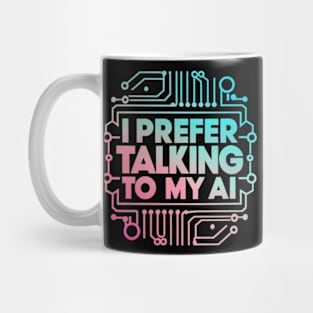 I prefer talking to my AI Mug